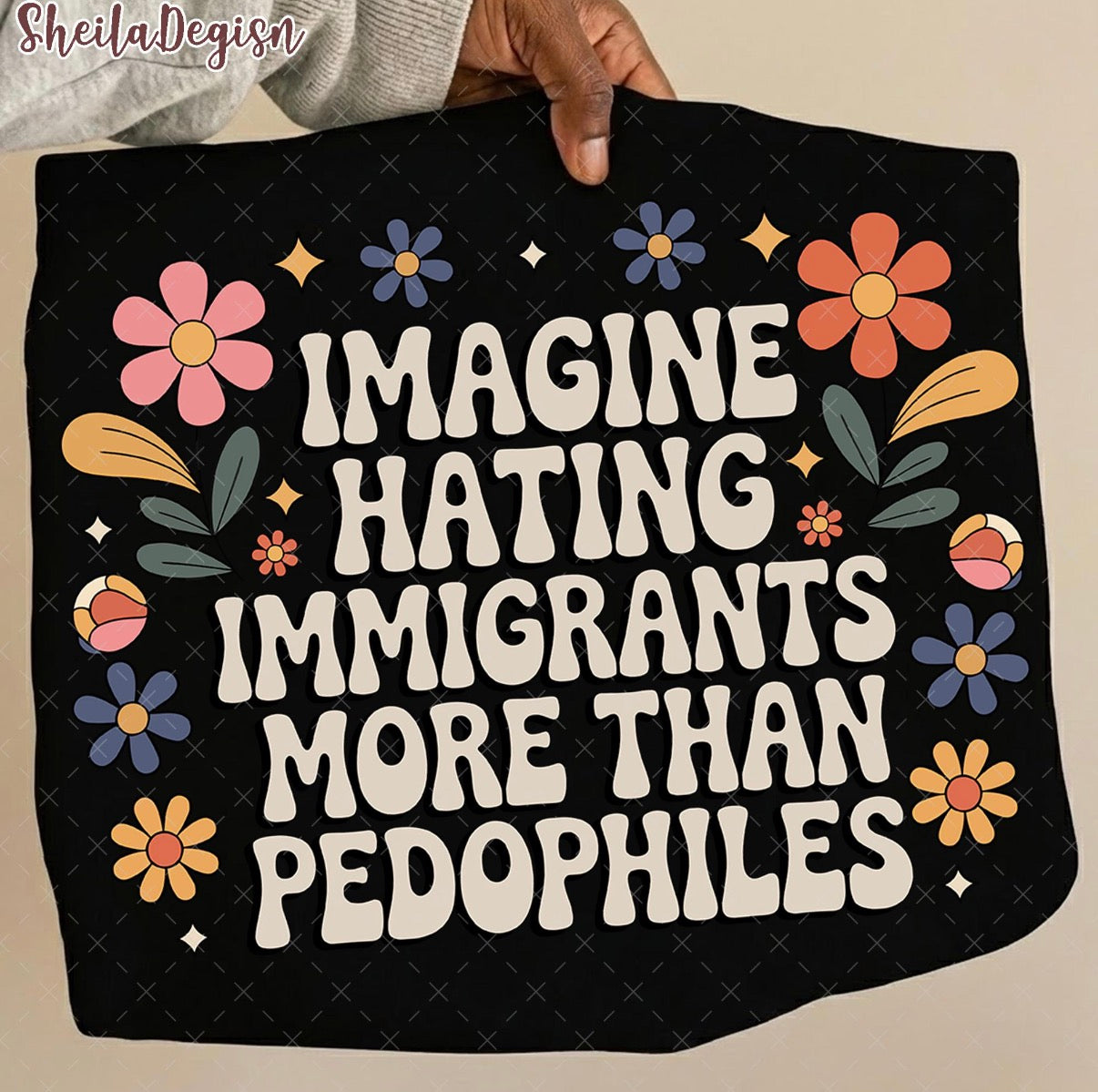 Imagine Hating Immigrants