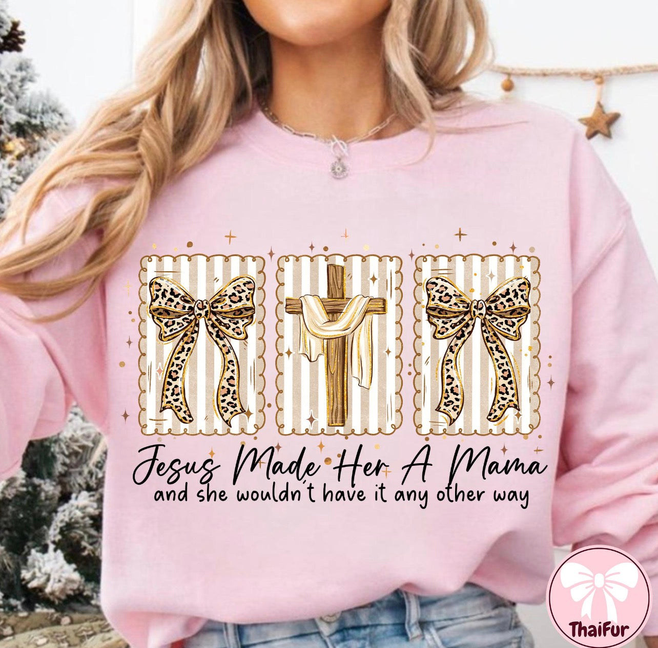 Jesus Made Her A Mama