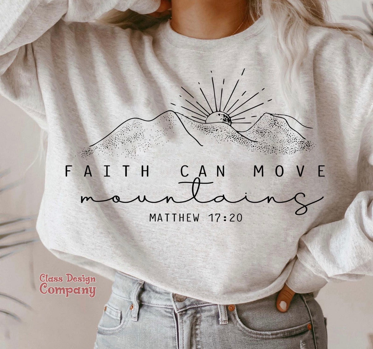 Faith Can Move Mountains